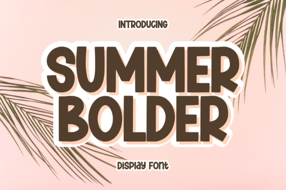 Summer Bolder: The Playful Display Font for Crafters and Small Product Makers