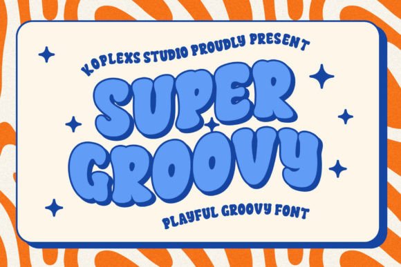 Super Groovy: A Playful Retro Font That Elevates Campaign Visuals